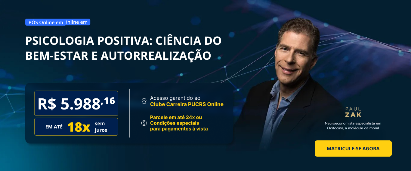 Pós-Graduação em Psicologia Positiva: Ciência do Bem-Estar e Autorrealização | Lançamentos