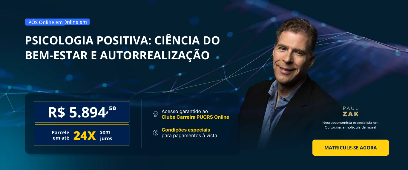 Pós-Graduação em Psicologia Positiva: Ciência do Bem-Estar e Autorrealização | Lançamentos