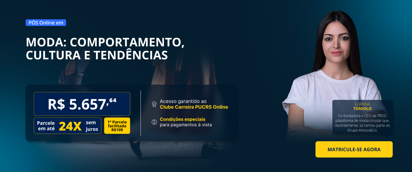 Pós-Graduação em Moda: comportamento, cultura e tendências		