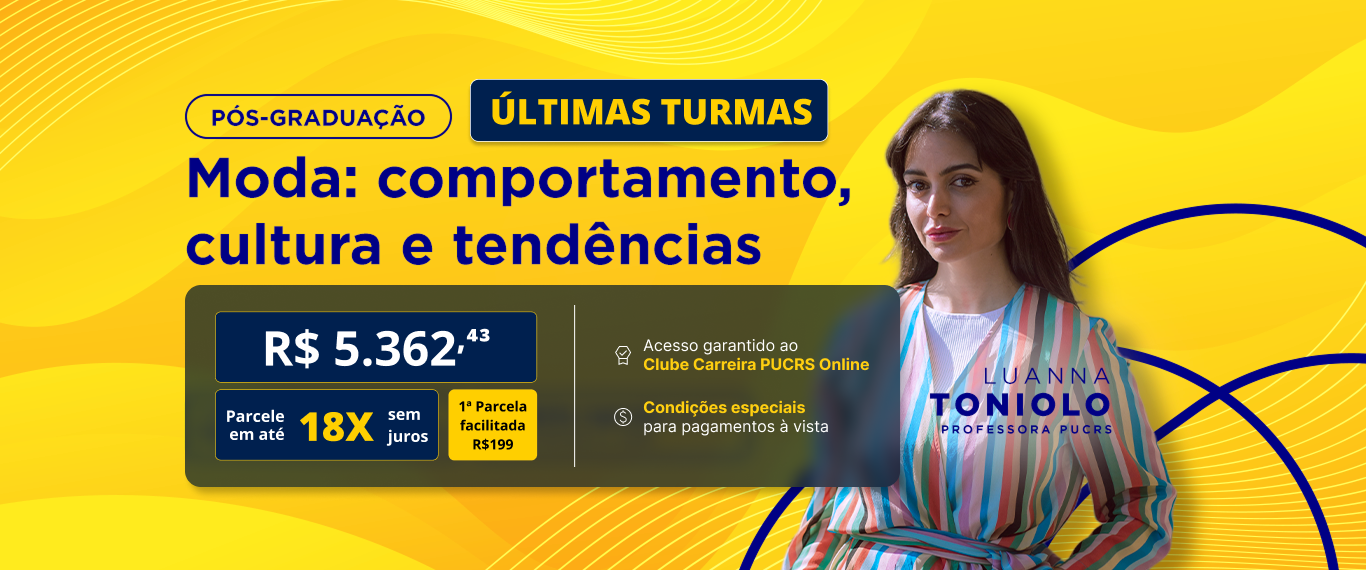 Pós-Graduação em Moda: comportamento, cultura e tendências		