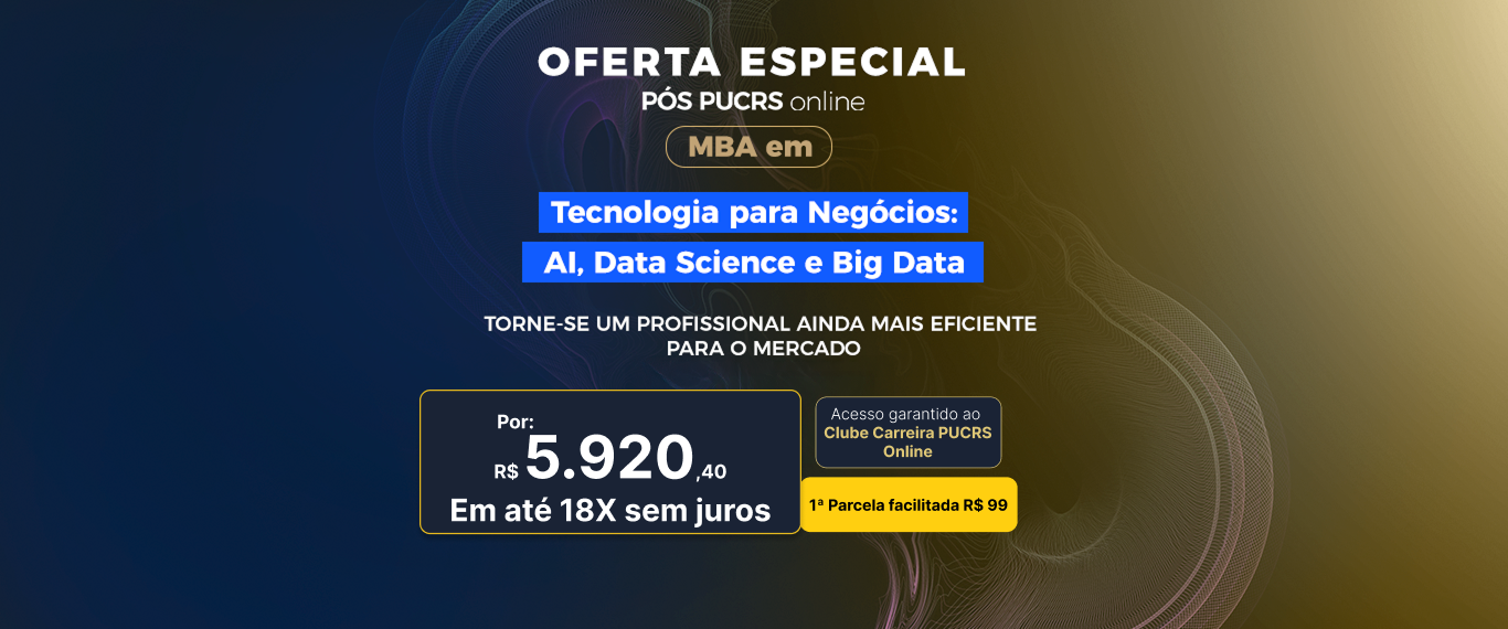 MBA em Tecnologia para Negócios: AI, Data Science e Big Data