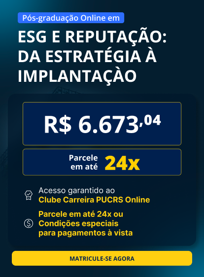 Pós-Graduação em ESG e Reputação: da estratégia à implantação