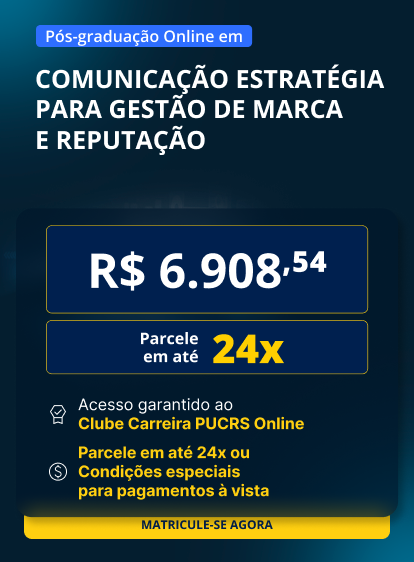 Pós-Graduação em Comunicação estratégica para gestão de marca e reputação
