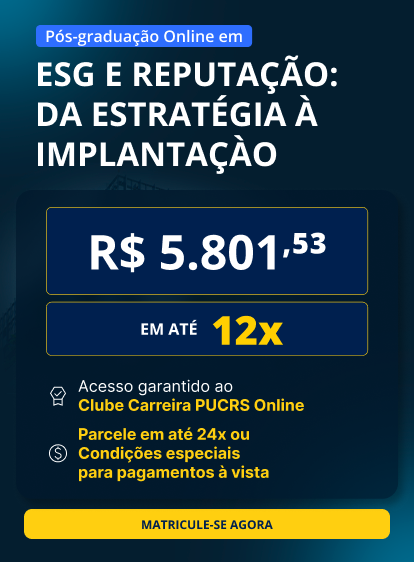 Pós-Graduação em ESG e Reputação: da estratégia à implantação