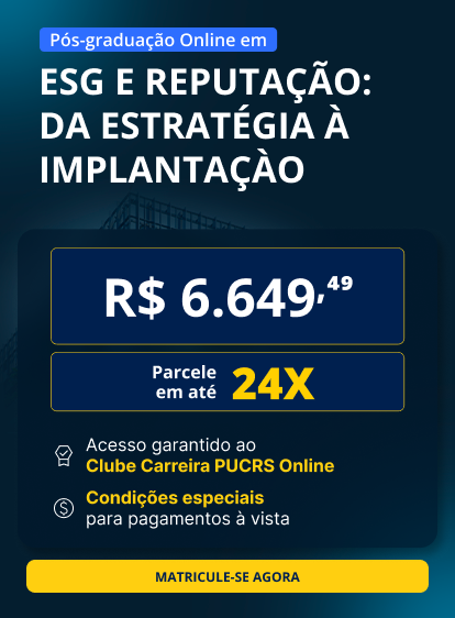 Pós-Graduação em ESG e Reputação: da estratégia à implantação