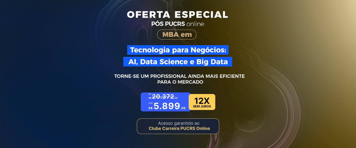MBA em Tecnologia para Negócios: AI, Data Science e Big Data