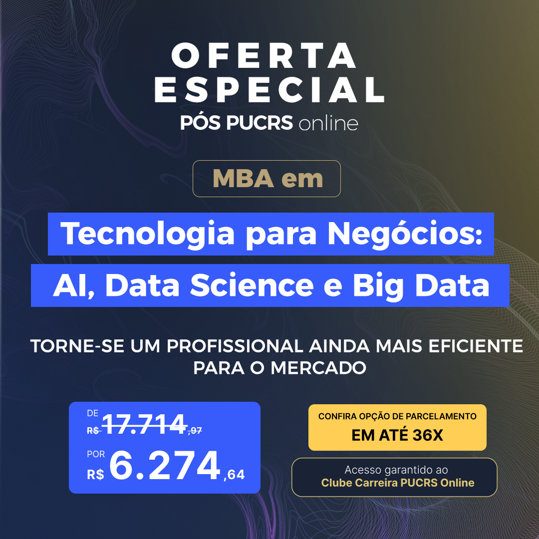 MBA em Tecnologia para Negócios: AI, Data Science e Big Data