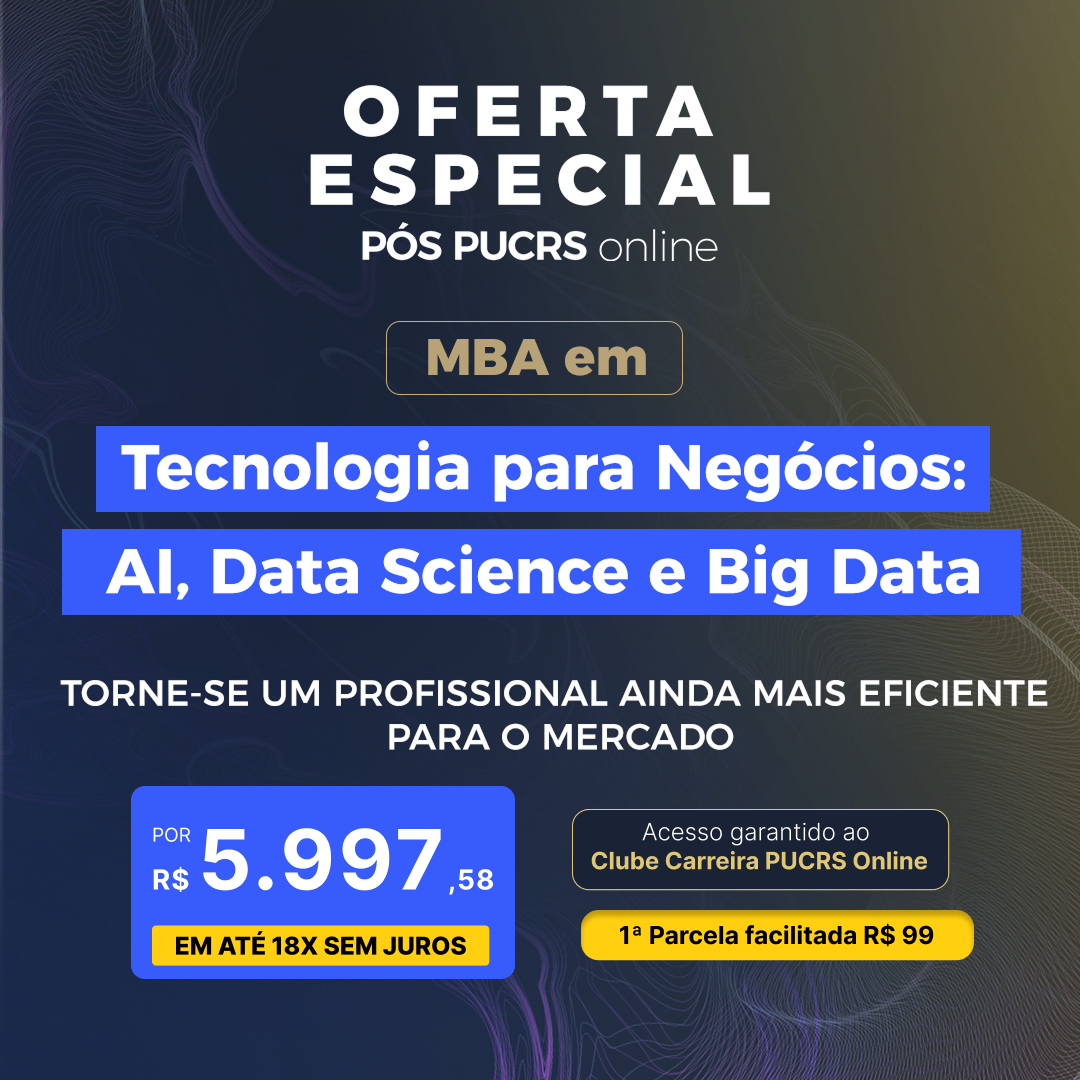MBA em Tecnologia para Negócios: AI, Data Science e Big Data